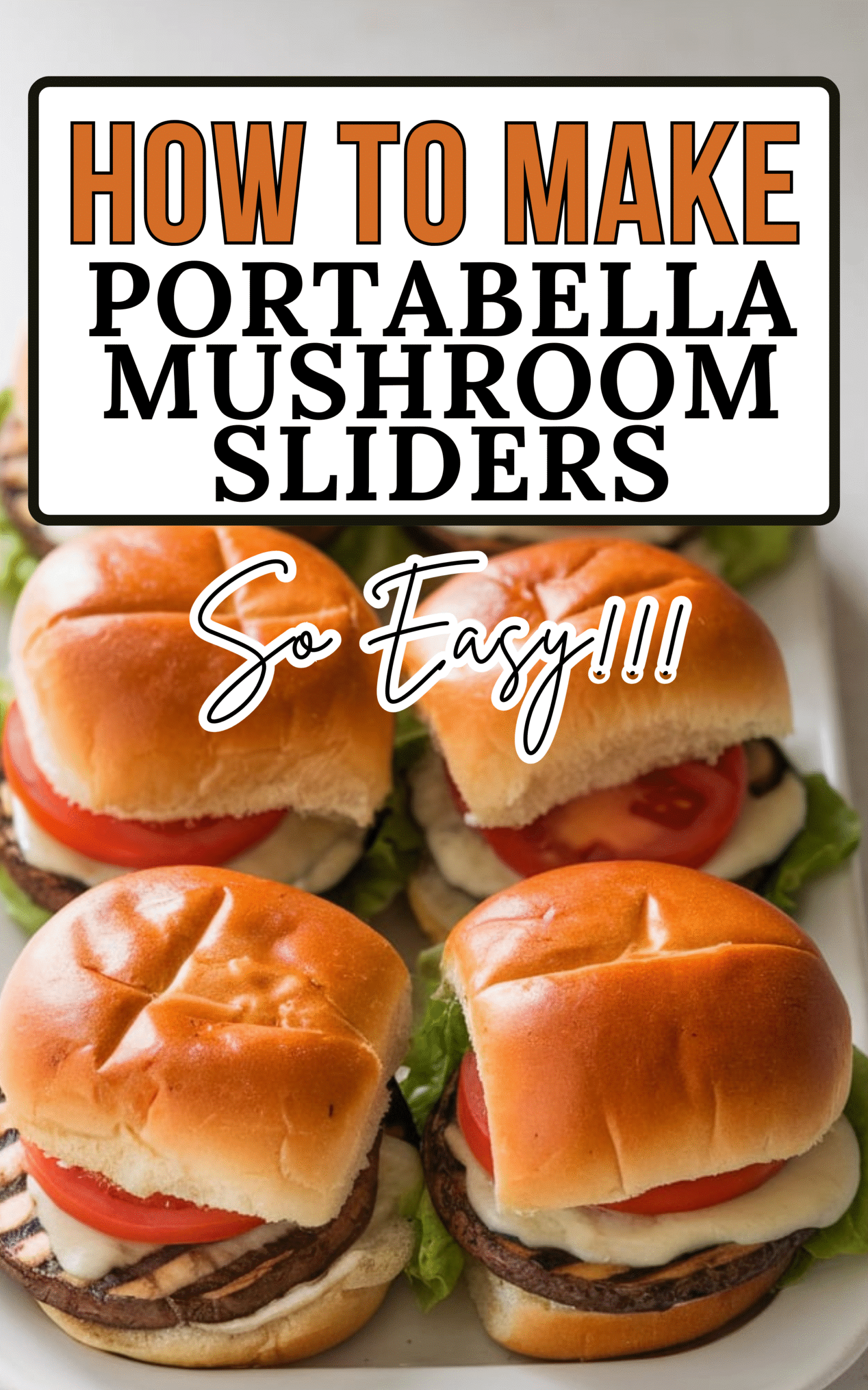 Portabella Mushroom Sliders