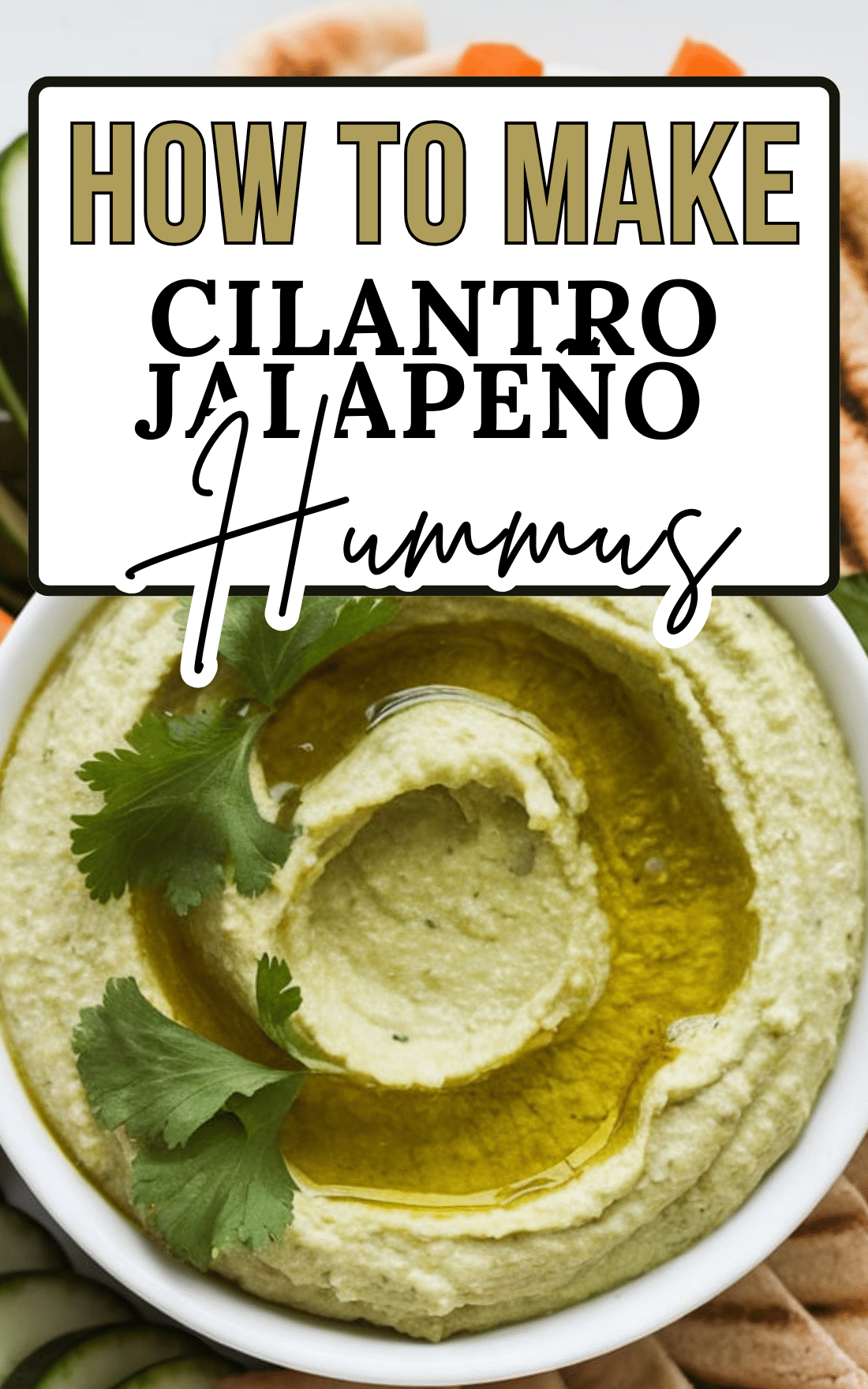 Cilantro Jalapeño Hummus