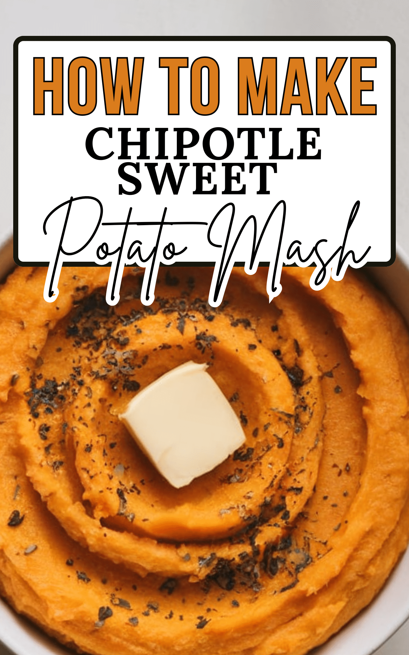 Chipotle Sweet Potato Mash